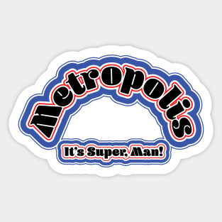 Metropolis, It's Super, Man! Sticker